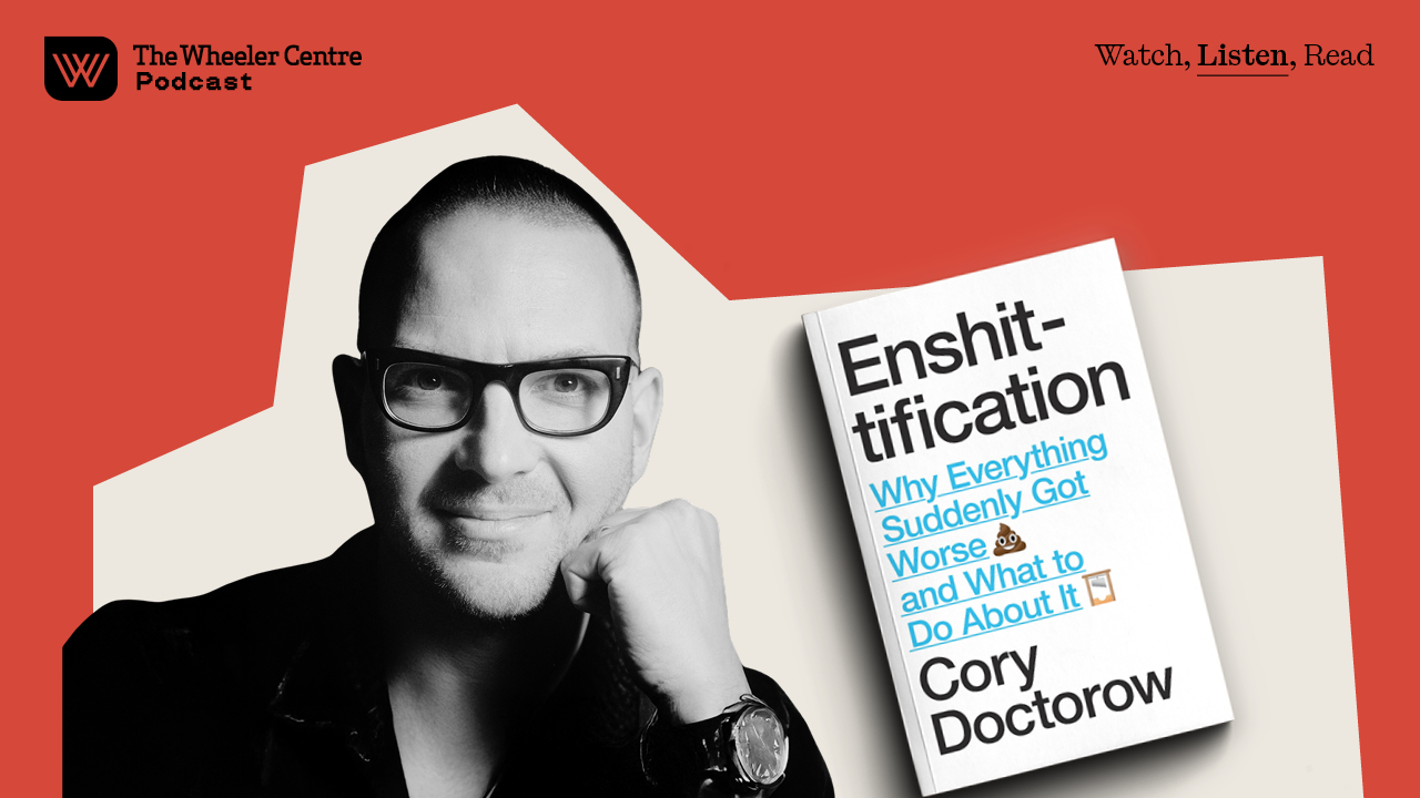 [Listen] Cory Doctorow: Enshittification